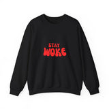 Stay Woke Sweatshirt