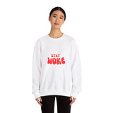 Stay Woke Sweatshirt