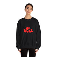 Stay Woke Sweatshirt